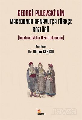 Georgi Pulevski'nin Makedonca-Arnavutça-Türkçe Sözlüğü - 1