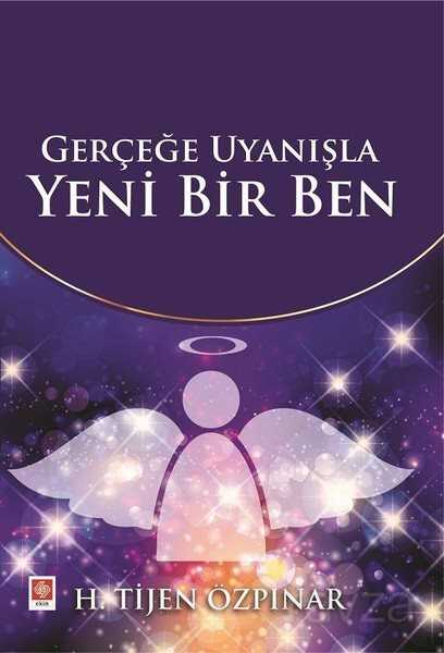 Gerçeğe Uyanışla Yeni Bir Ben - 1