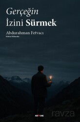 Gerçeğin İzini Sürmek - Armoni Yayıncılık