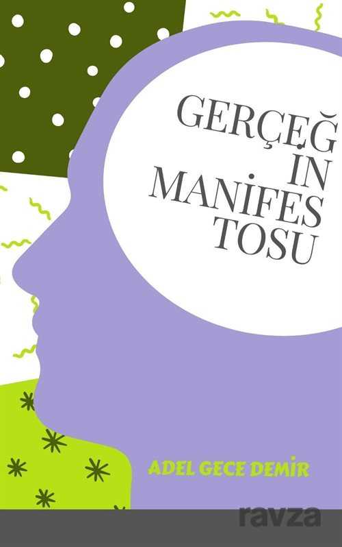 Gerçeğin Manifestosu - 1