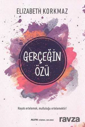 Gerçeğin Özü - Alfa Yayınları
