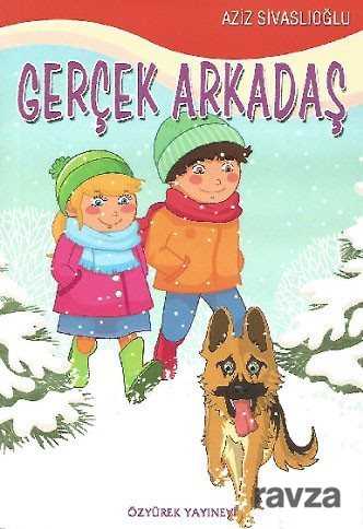 Gerçek Arkadaş - Özyürek Yayınevi