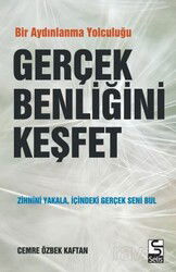 Gerçek Benliğini Keşfet - Selis Kitaplar