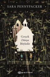 Gerçek Dünya Böyledir - Epsilon Yayınları