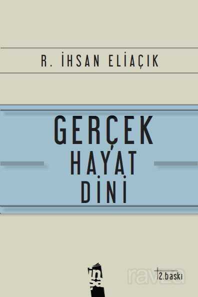 Gerçek Hayat Dini - İnşa Yayınları