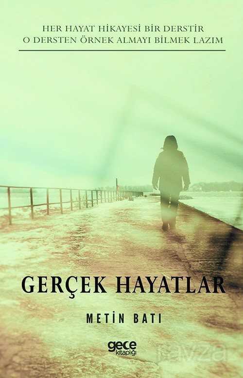 Gerçek Hayatlar - 1