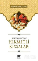 Gerçek Hayattan Hikmetli Kıssalar - Buruç Yayınları
