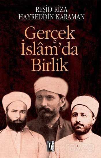 Gerçek İslam'da Birlik - İz Yayıncılık