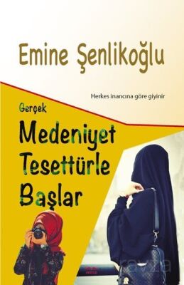 Gerçek Medeniyet Tesettürle Başlar - 1