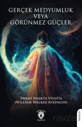 Gerçek Medyumluk veya Görünmez Güçler - Dorlion Yayınevi