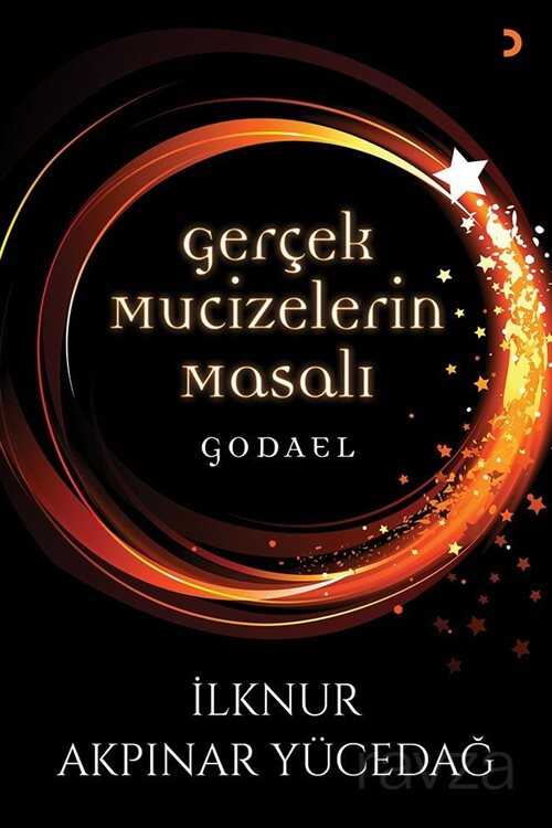 Gerçek Mucizelerin Masalı Godael - 1