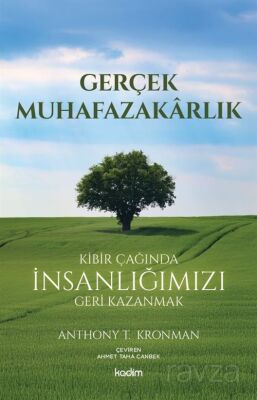Gerçek Muhafazakarlık - 1
