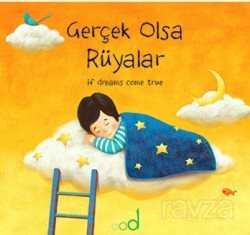 Gerçek Olsa Rüyalar - Multibem Yayınları