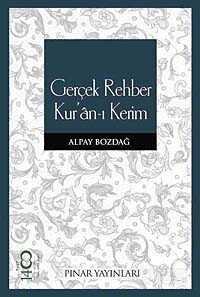 Gerçek Rehber Kur'an-ı Kerim - Pınar Yayınları