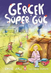 Gerçek Süper Güç - Timaş Çocuk Yayınları