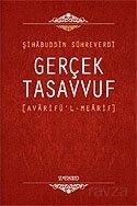 Gerçek Tasavvuf: Avarifü'l-Mearif - Semerkand Yayıncılık