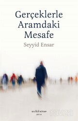 Gerçekle Aramdaki Mesafe - Muhit Kitap