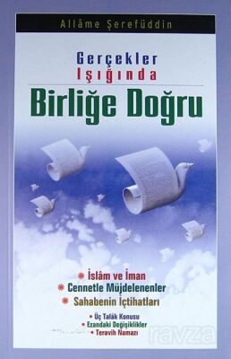 Gerçekler Işığında Birliğe Doğru - 1