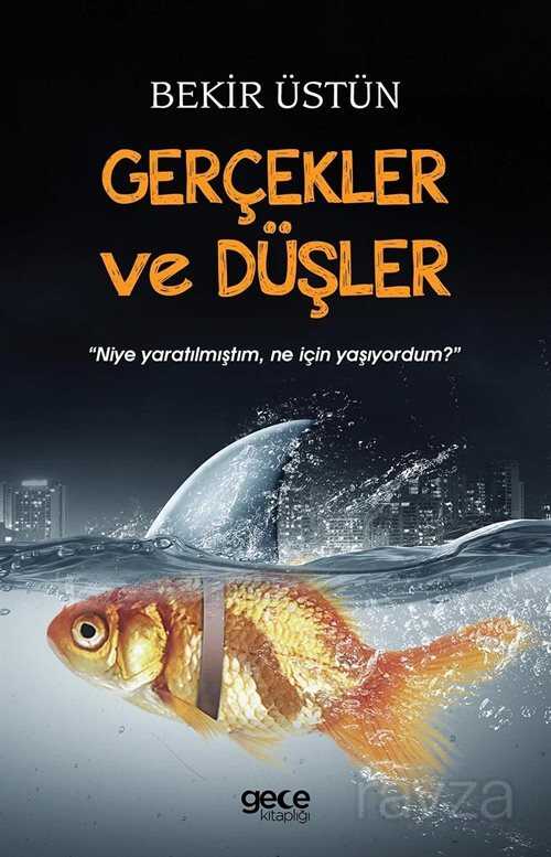 Gerçekler ve Düşler - Gece Kitaplığı