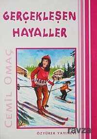Gerçekleşen Hayaller - Özyürek Yayınevi