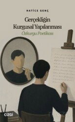 Gerçekliğin Kurgusal Yapılanması - Çizgi Kitabevi