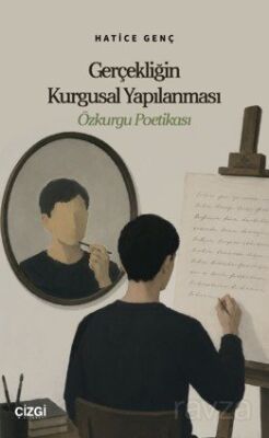 Gerçekliğin Kurgusal Yapılanması - 1