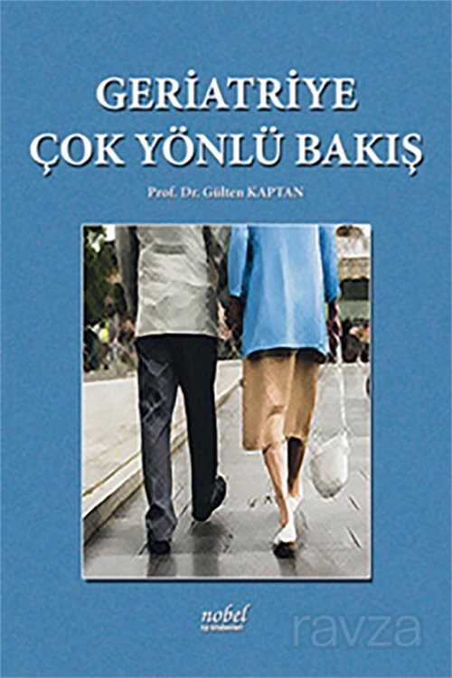 Geriatriye Çok Yönlü Bakış - 1