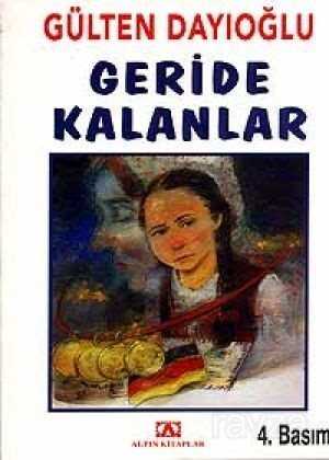 Geride Kalanlar - Altın Kitaplar