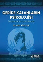 Geride Kalanların Pikolojisi: Kadınlar ve Çocukları - Nobel Tıp Kitabevleri