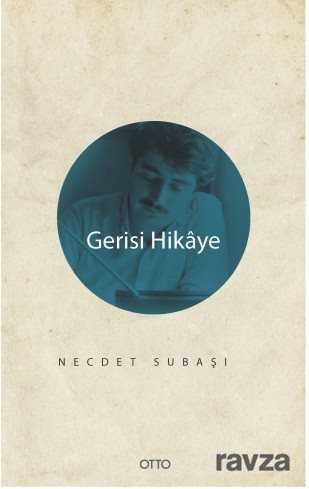 Gerisi Hikaye - Otto Yayınları (Ankara)