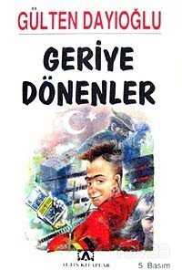 Geriye Dönenler - Altın Kitaplar