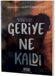 Geriye Ne Kaldı - Mirhan Kitap
