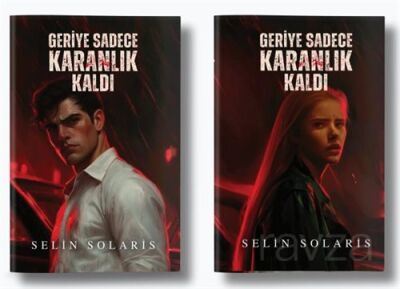 Geriye Sadece Karanlık Kaldı - 1