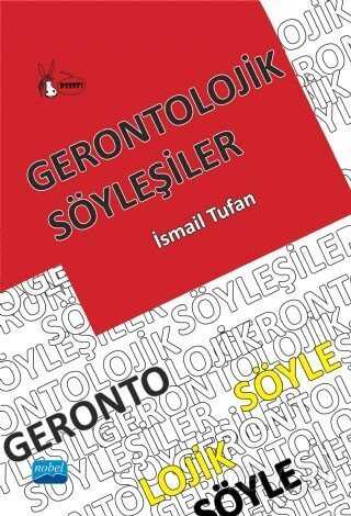 Gerontolojik Söyleşiler - Nobel Yayın Dağıtım