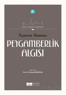 Geşmişten Günümüze Peygamberlik Algısı - 1