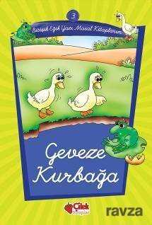Geveze Kurbağa -3 / Eğik Yazı Masal Kitaplarım - Çilek Yayınları