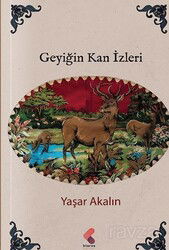 Geyiğin Kan İzleri - Klaros Yayınları