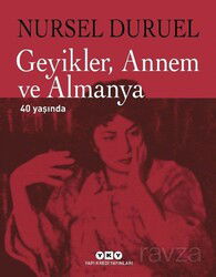 Geyikler, Annem ve Almanya 40 Yaşında (Ciltli) - Yapı Kredi Yayınları