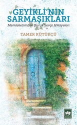 Geyikli'nin Sarmaşıkları - Ötüken Neşriyat
