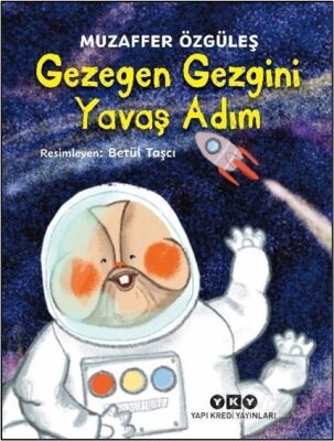 Gezegen Gezgini Yavaş Adım - 1