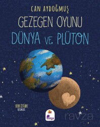 Gezegen Oyunu / Dünya ve Plüton - İndigo Çocuk