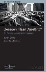 Gezegeni Nasıl Düzeltiriz? - İş Bankası Yayınları