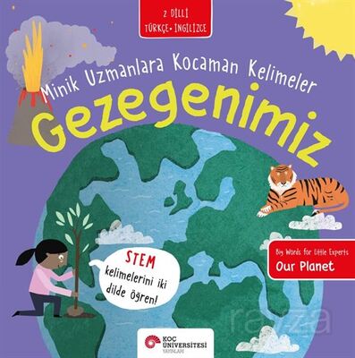 Gezegenimiz / Minik Uzmanlara Kocaman Kelimeler - 1