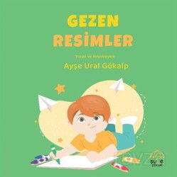 Gezen Resimler - Şule Yayınları