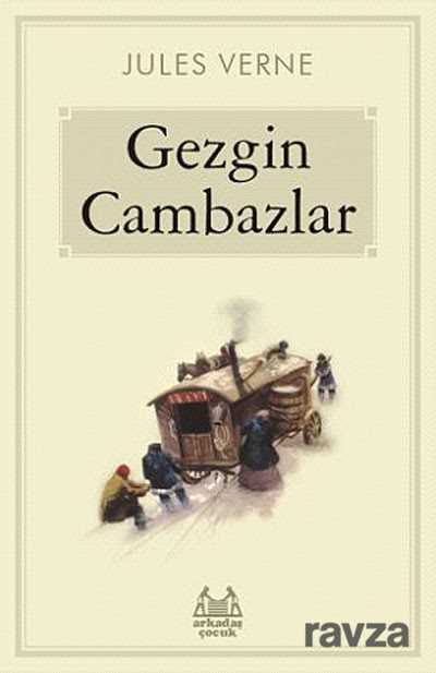 Gezgin Cambazlar - Arkadaş Yayınları