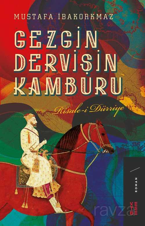 Gezgin Dervişin Kamburu - Ketebe Yayınevi