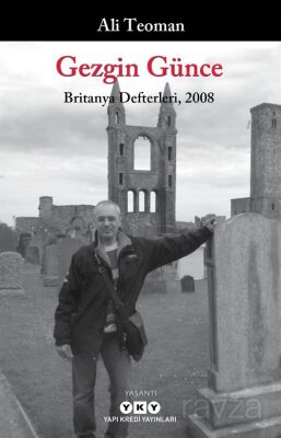 Gezgin Günce - Britanya Defterleri 2008 - 1