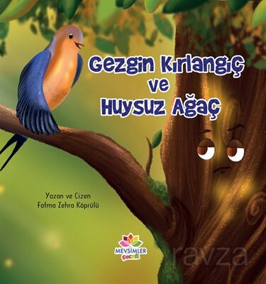 Gezgin Kırlangıç Ve Huysuz Ağaç - 1