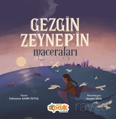 Gezgin Zeynep'in Maceraları - 1