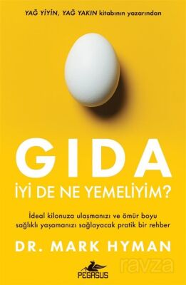 Gıda: İyi De Ne Yemeliyim? - 1